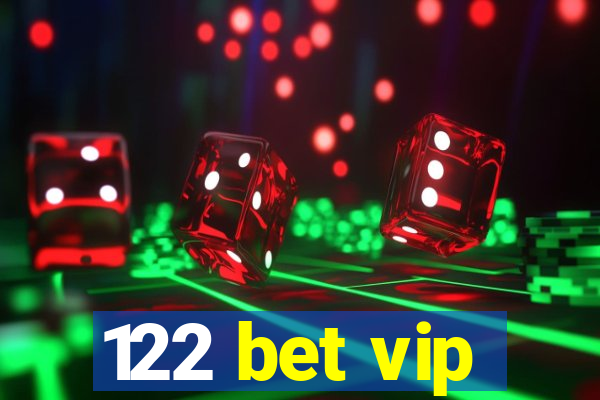 122 bet vip